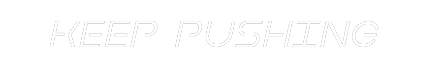 Custom Neon Sign Online Editor KEEP PUSHING