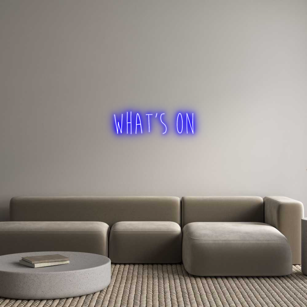 Custom Neon Sign Online Editor WHAT’S ON