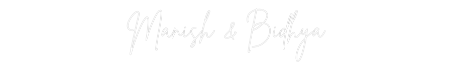 Custom Neon Sign Online Editor Manish & Bidhya