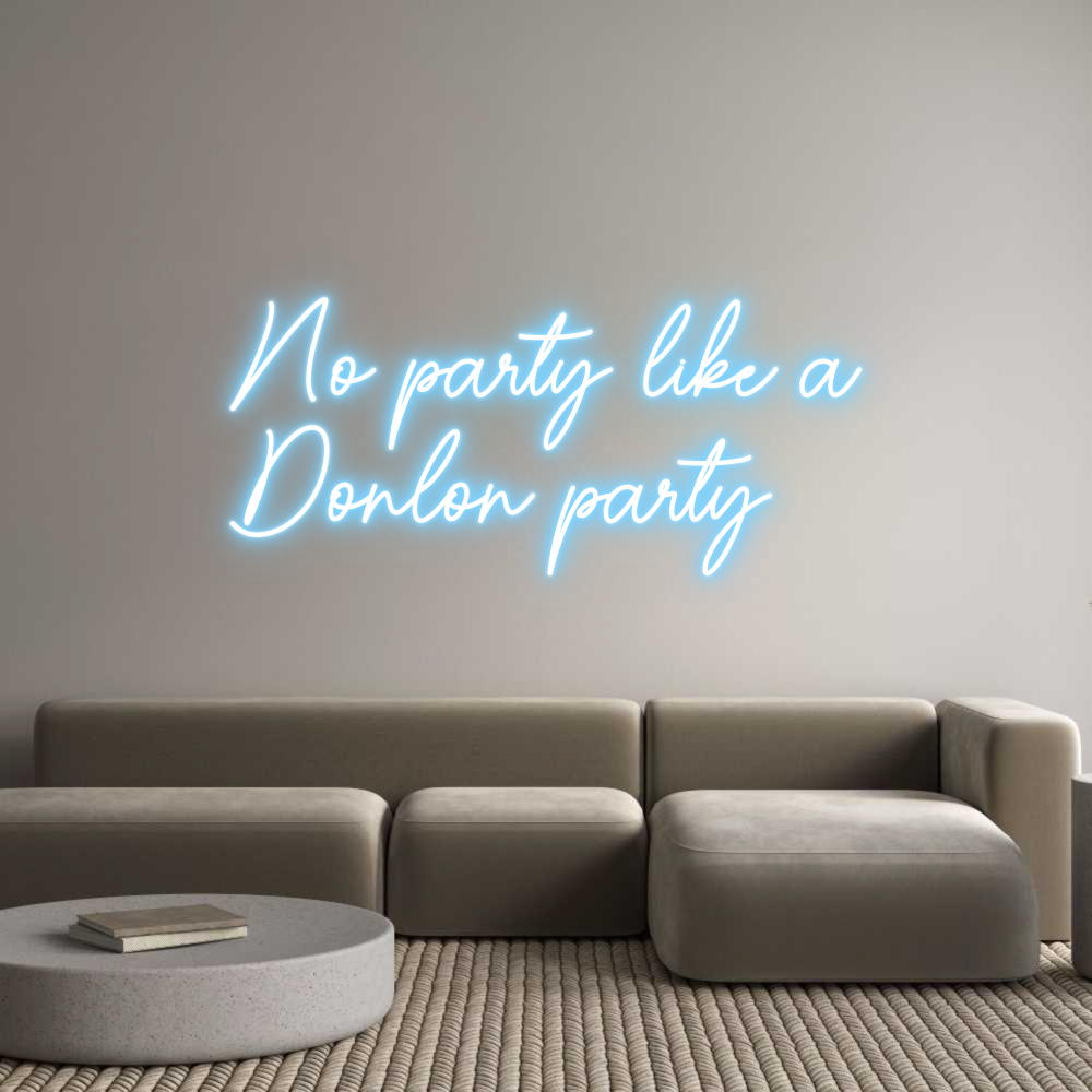Custom Neon Sign Online Editor No party like...