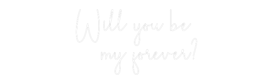 Custom Neon Sign Online Editor Will you be
...