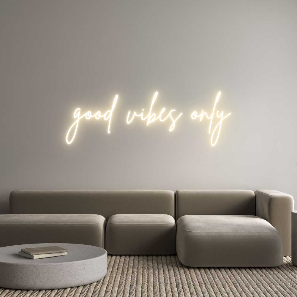 Custom Neon Sign Online Editor good vibes only