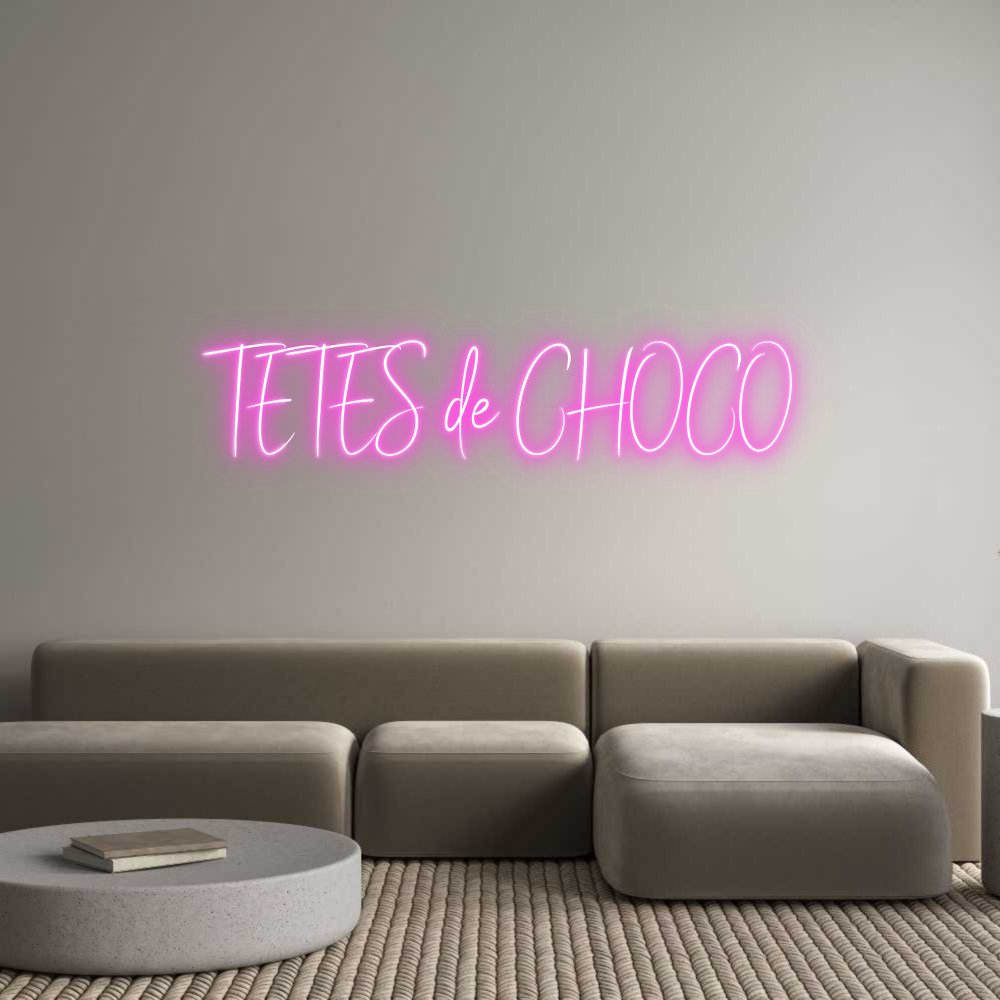 Custom Neon Sign Online Editor TETES de CHOCO