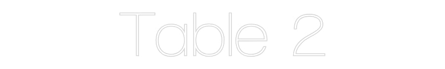 Custom Neon Sign Online Editor Table 2