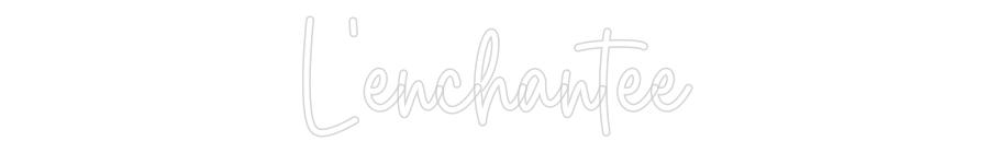 Custom Neon Sign Online Editor L’enchantée