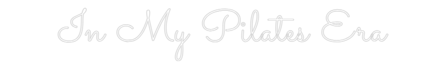 Custom Neon Sign Online Editor In My Pilates...