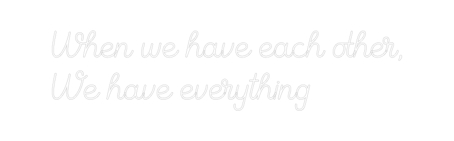 Custom Neon Sign Online Editor When we have ...