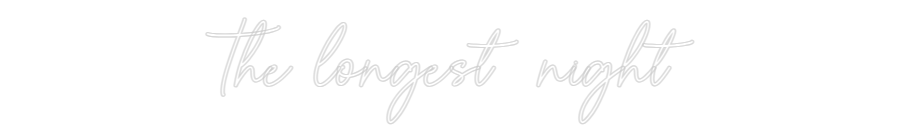 Custom Neon Sign Online Editor Den längsta n...