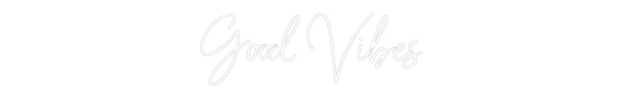 Editor online di insegne al neon personalizzate Good Vibes