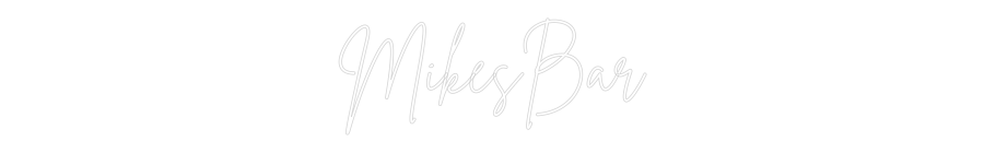 Custom Neon Sign Online Editor MikesBar