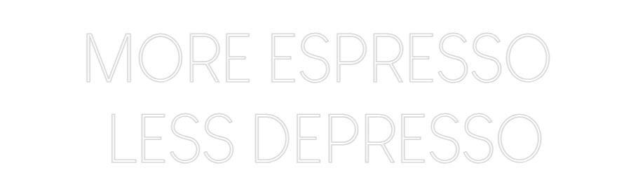 Custom Neon Sign Online Editor MORE ESPRESS...