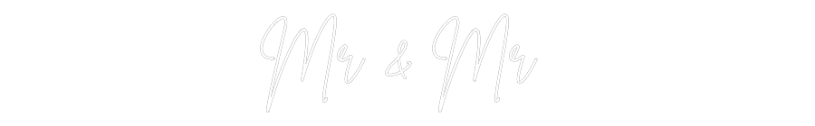 Custom Neon Sign Online Editor Mr & Mr