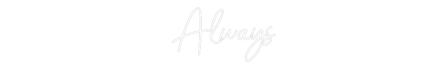 Custom Neon Sign Online Editor Always