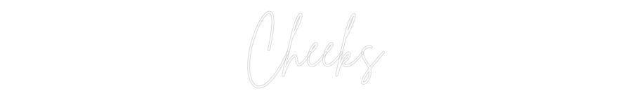 Editor online di insegne al neon personalizzate Cheeks