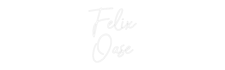 Custom Neon Sign Online Editor Felix
Oase