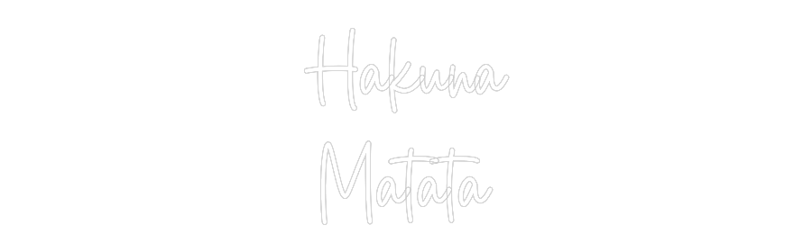 Custom Neon Sign Online Editor Hakuna
Matata