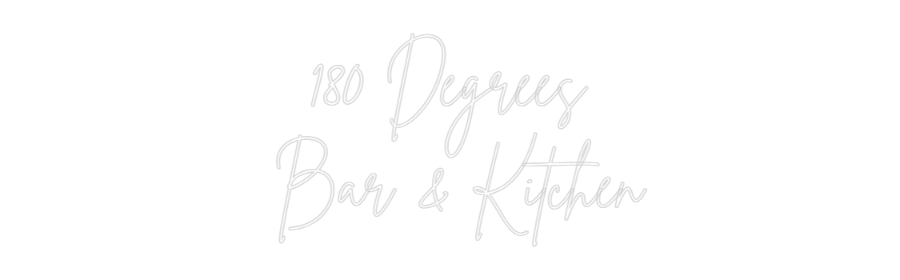 Custom Neon Sign Online Editor 180 Degrees
...