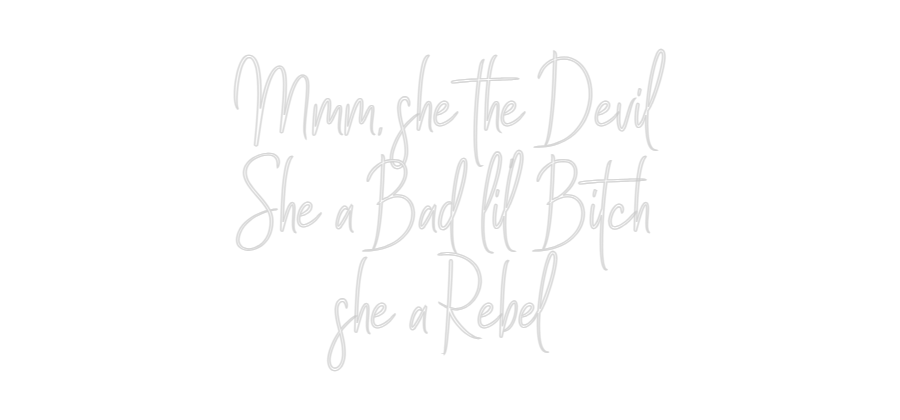 Custom Neon Sign Online Editor Mmm, she the ...