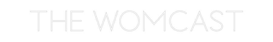 Custom Neon Sign Online Editor THE WOMCAST