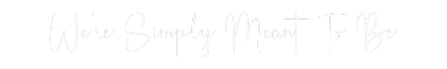 Custom Neon Sign Online Editor We’re Simply ...