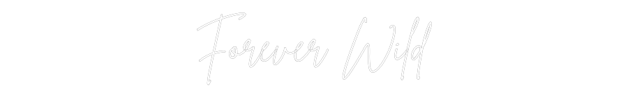 Custom Neon Sign Online Editor Forever Wild