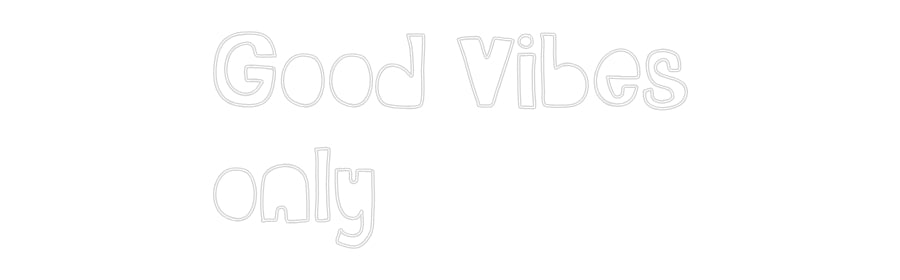 Anpassad bakbelyst neonskylt Online Editor Good Vibes
o...