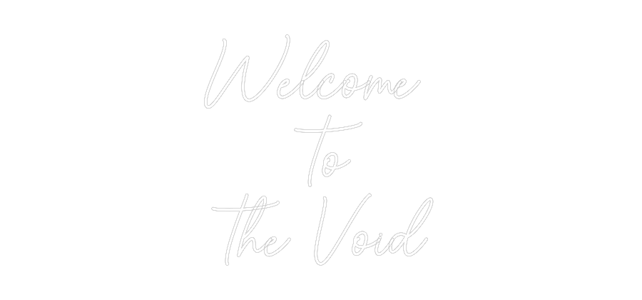 Custom Neon Sign Online Editor Welcome
To
...