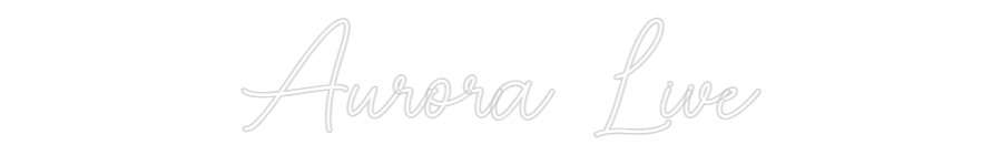 Custom Neon Sign Online Editor Aurora Live