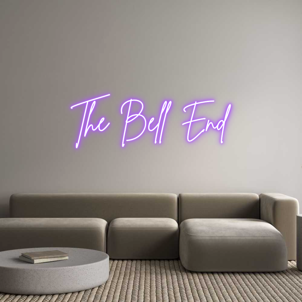 Custom Neon Sign Online Editor The Bell End