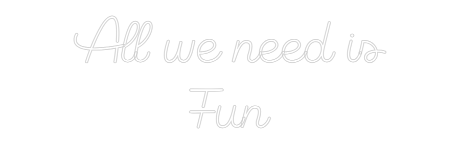 Custom Neon Sign Online Editor All we need i...