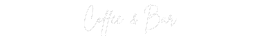 Custom Neon Sign Online Editor Coffee & Bar