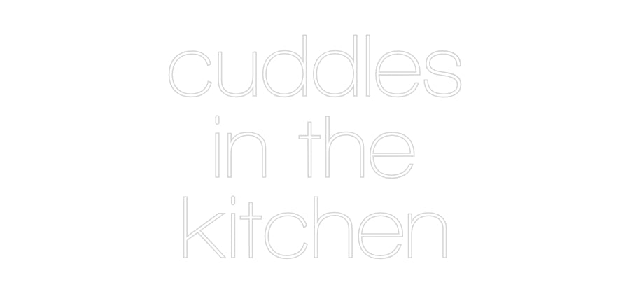 Custom Neon Sign Online Editor cuddles
in t...