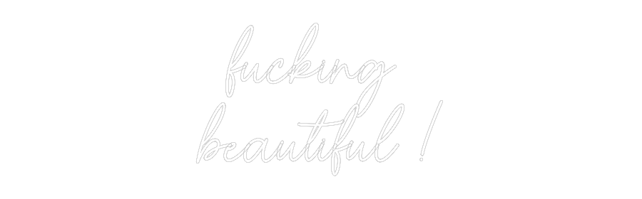 Egendefinert Neon Sign Online Editor jævla
bea...