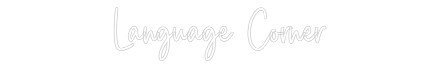 Custom Neon Sign Online Editor Language Corner