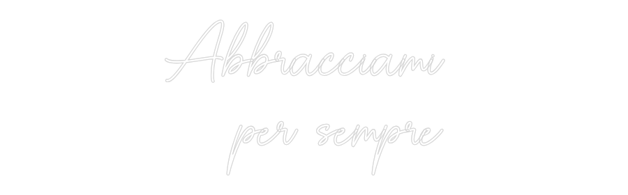 Custom Neon Sign Online Editor Abbracciami
...