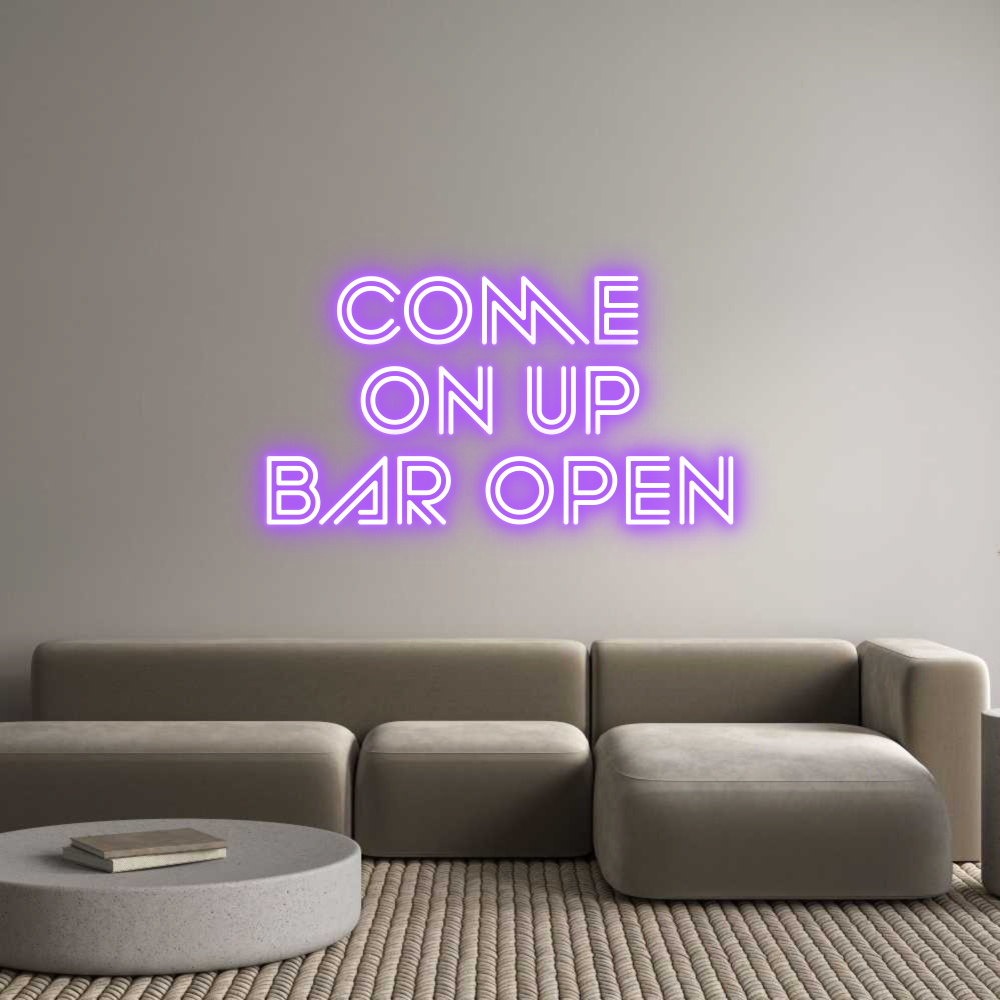 Custom Neon Sign Online Editor Come
On Up
...