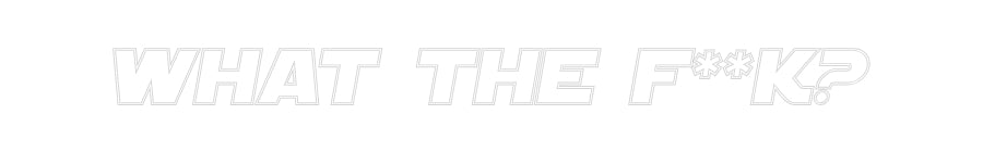 Custom Neon Sign Online Editor What the f**k?