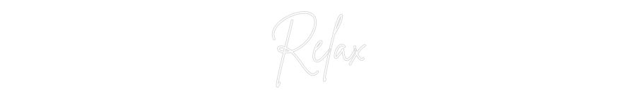 Editor online di insegne al neon personalizzate Relax