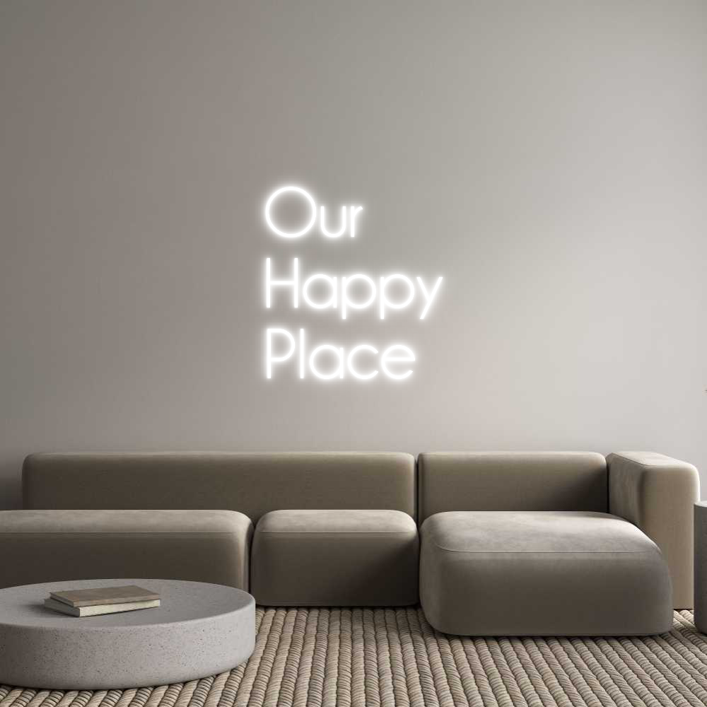 Custom Neon Sign Online Editor Our
Happy
P...