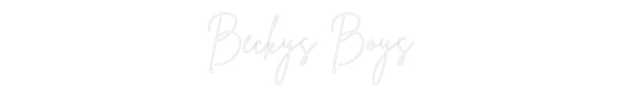 Custom Neon Sign Online Editor Beckys Boys