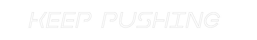 Custom Neon Sign Online Editor KEEP PUSHING