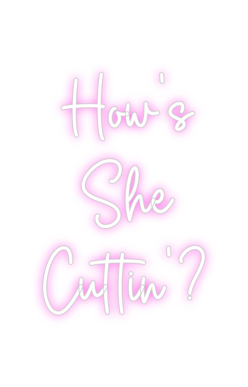 Custom Neon Sign Online Editor How’s
She
C...