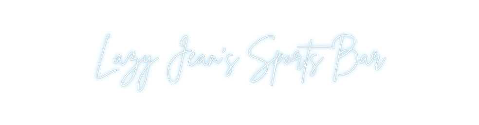 Custom Neon Sign Online Editor Lazy Jean’s S...