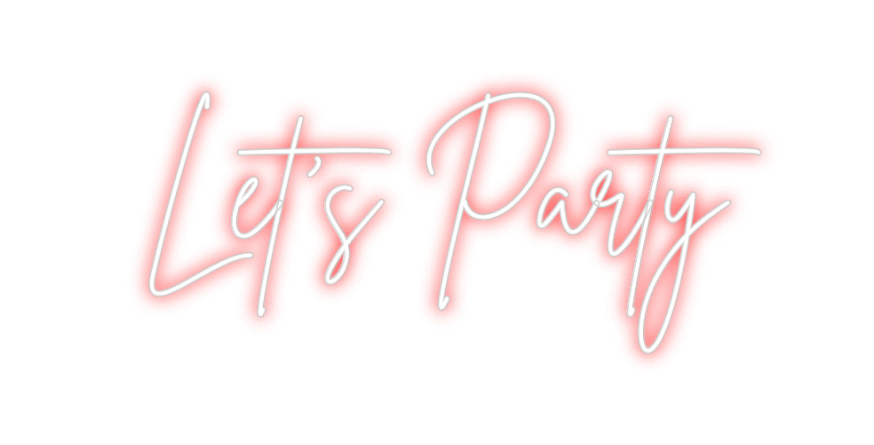 Custom Neon Sign Online Editor Let's Party