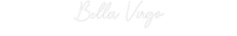 Custom Neon Sign Online Editor Bella Virgo
