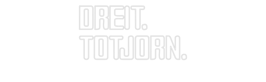 Custom Neon Sign Online Editor DREIT.
TOTJO...