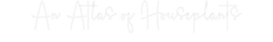 Custom Neon Sign Online Editor An Atlas of H...