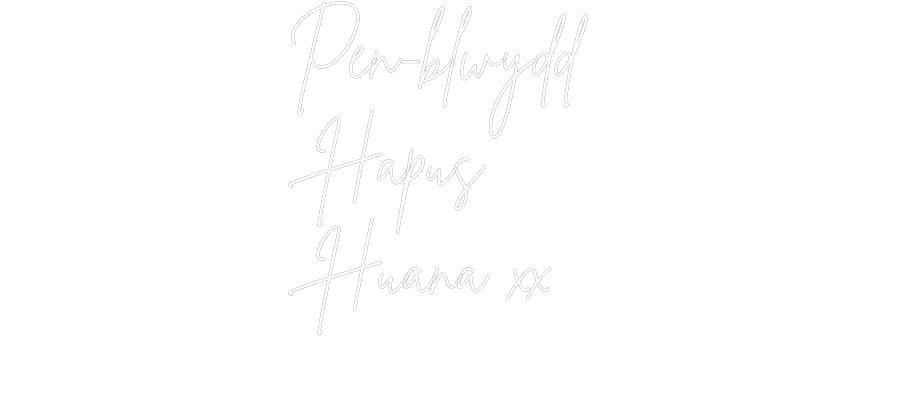 Editor online di insegne al neon personalizzate Pen-blwydd
...