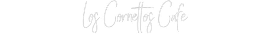 Custom Neon Sign Online Editor Los Cornettos...