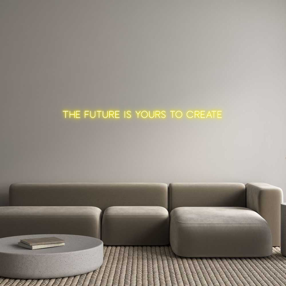 Custom Neon Sign Online Editor The future is...